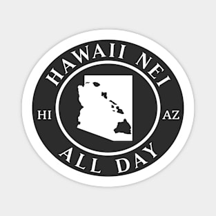 Roots Hawaii and Arizona by Hawaii Nei All Day Magnet