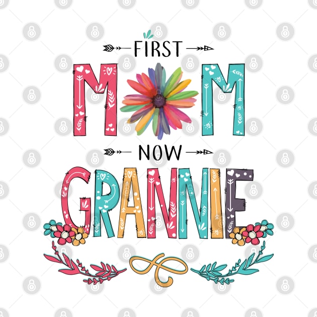 First Mom Now Grannie Wildflowers Happy Mothers Day by KIMIKA