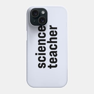 Science Teacher Phone Case