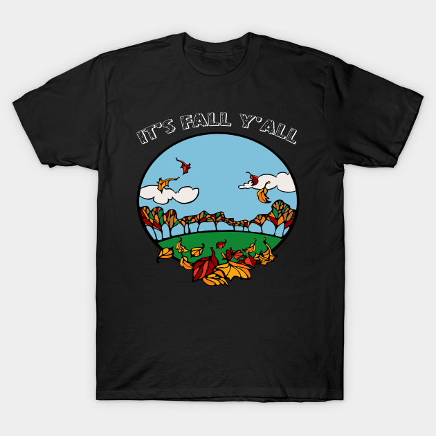 Discover it's fall y'all - Fall Yall - T-Shirt