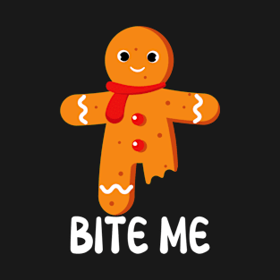 Cute Gingerbread Man Bite Me, Bitten Cookie, Christmas Cookies, Xmas Gift, Funny T-Shirt