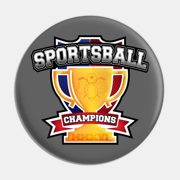 Sportsball Champions Pin by rexraygun