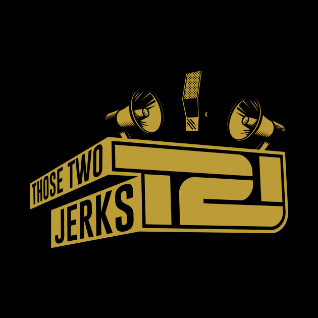 Those Two Jerks Logo by Those2Jerks