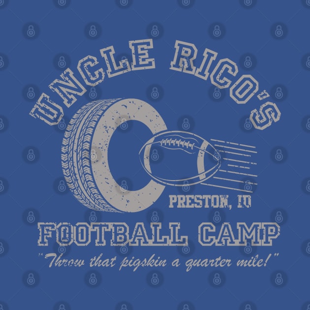 Uncle Rico's Football Camp by PopCultureShirts