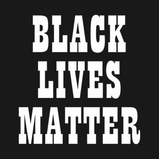 Black lives matter T-Shirt