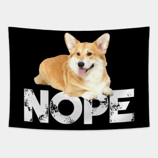 Nope Lazy Corgi Dog Lover Tapestry