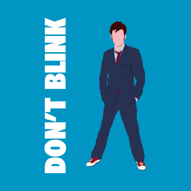 10th Doctor Don't Blink - Dont Blink Dr Who Weeping Angels - T-Shirt
