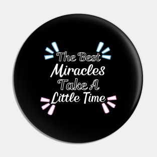 The Best Miracles Take A Little Time Gender Reveal Baby Shower Pin