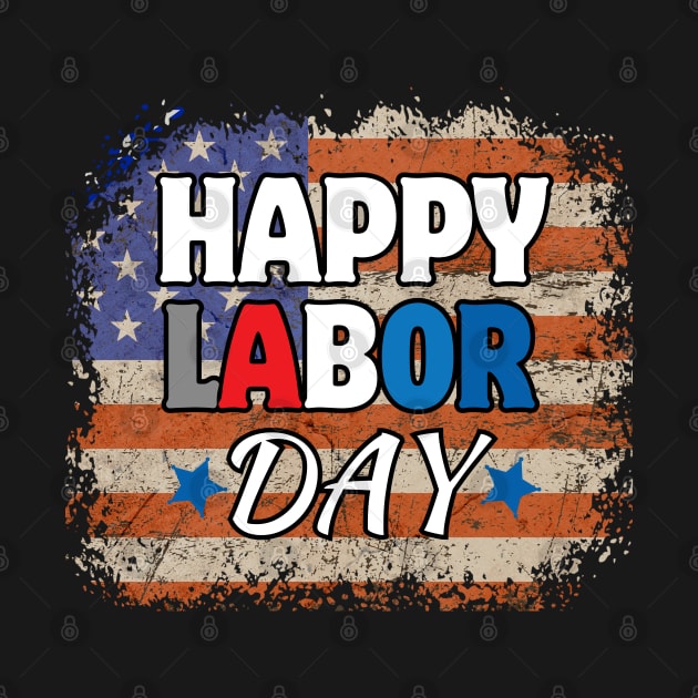 Happy Labor Day with American Flag by Teesquares