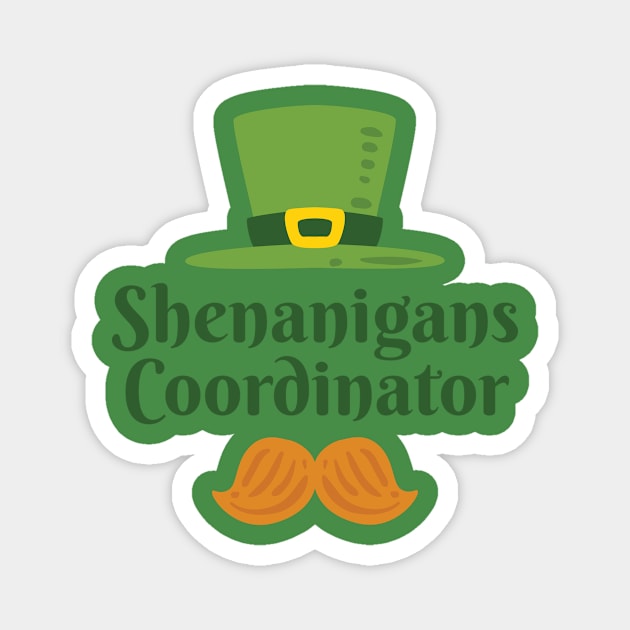 Shenanigans Coordinator St Patricks Day Teacher Magnet by Rengaw Designs