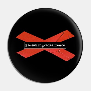 Breaking Code Silence #breakingcodesilence Pin