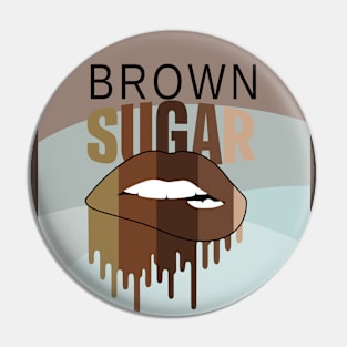 Brown Sugar Drip Pin