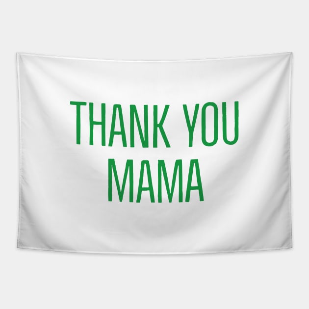 Thank You Mama Tapestry by Imaginate