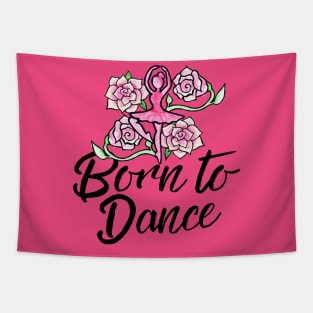 Born to Dance Tapestry