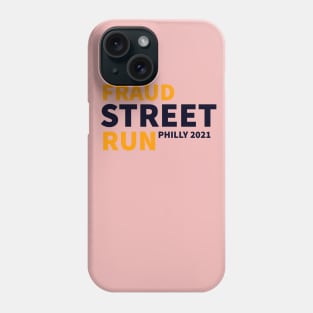 fraud street run 2021 Phone Case