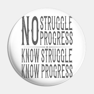 "No Struggle, No Progress" Inspirational Graphic Pin