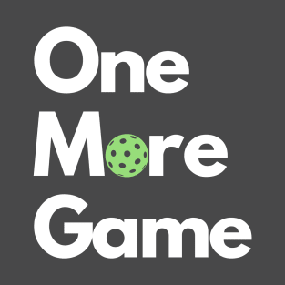 OMG (One more game) T-Shirt