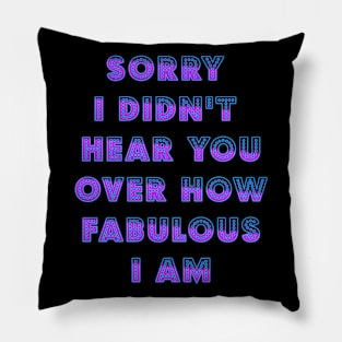 I am Fabulous Pillow