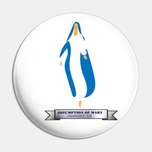 Assumption Of Mary AUGUST 15 Pin