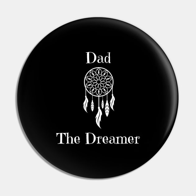 Dad The Dreamer Pin by Dad The Dreamer