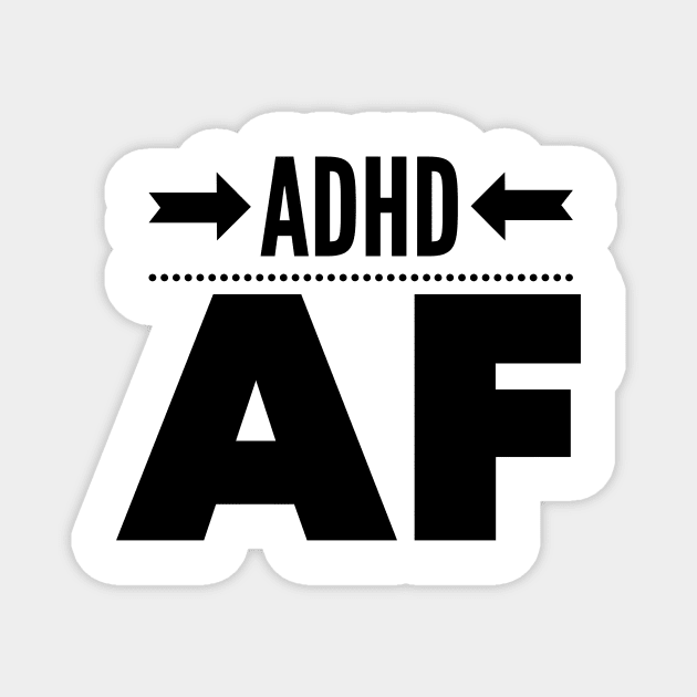 adhd af Magnet by DustedDesigns