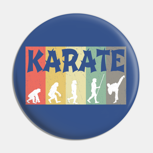 Funny Vintage Martial Arts Evolution Karate - Karate - Pin | TeePublic Funny Vintage Martial Arts Evolution Karate - Karate - Pin | TeePublic