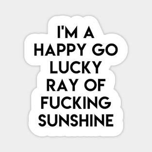 Ray Of Sunshine Funny Magnet