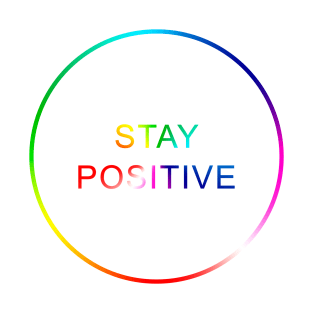 Stay Positive T-Shirt