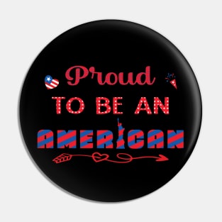 Proud to be an American Pin