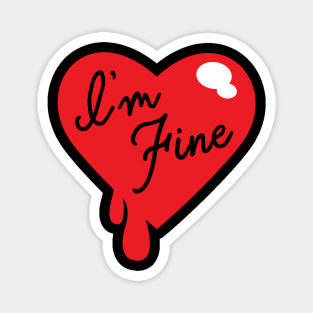 I'm Fine Magnet