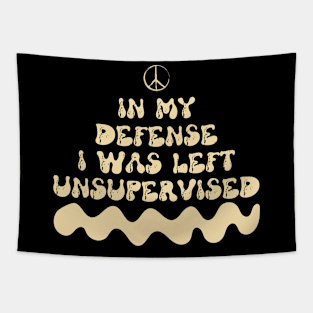 In my defense, I was left unsupervised. Tapestry