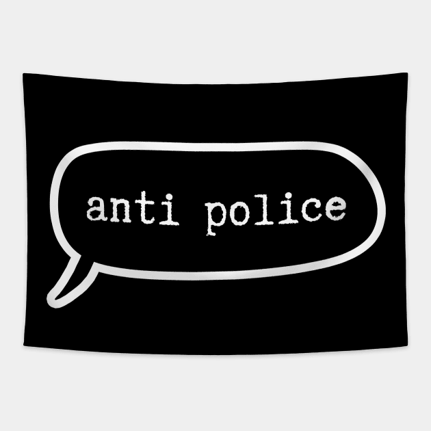 Anti Police - Speech Bubble Tapestry by applebubble