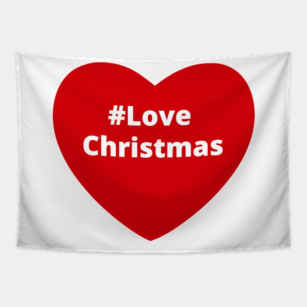 Love Christmas - Hashtag Heart Tapestry by support4love