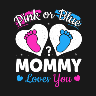 Pink or Blue Mommy Loves You Design Gender Reveal Gift T-Shirt