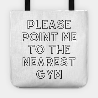 Point Me To The Gym Shirt Tote