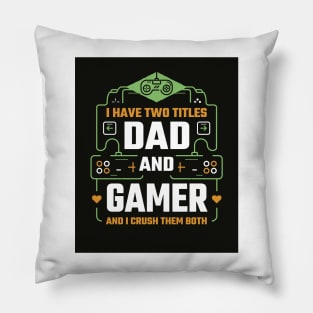 Dad and Gamer Pillow
