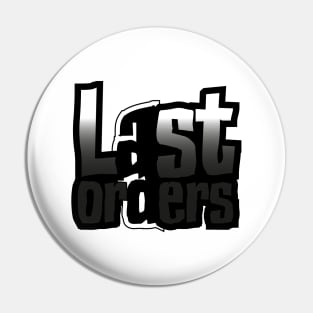 Last Orders Pin