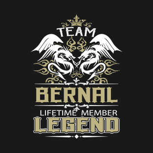 Bernal Name T Shirt -  Team Bernal Lifetime Member Legend Name Gift Item Tee T-Shirt