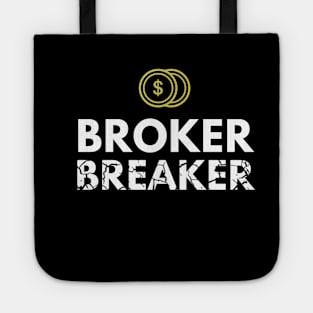 The Broker Breaker Artwork 2 Tote