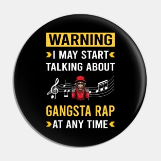 Warning Gangsta Rap Rapping Rapper Pin