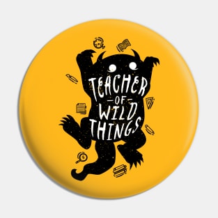 Teacher of the Wild Pin