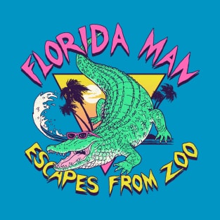 Florida Man Escapes From Zoo T-Shirt