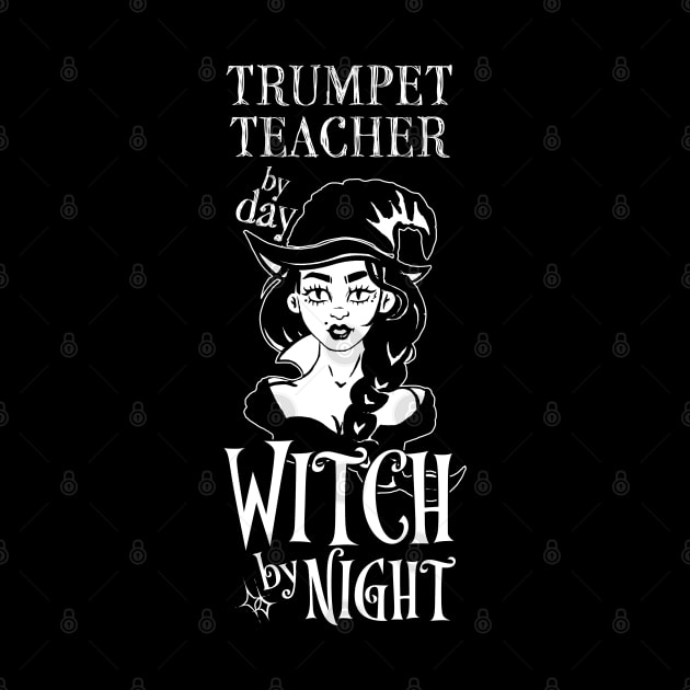 Trumpet Teacher by Day Witch By Night by LookFrog