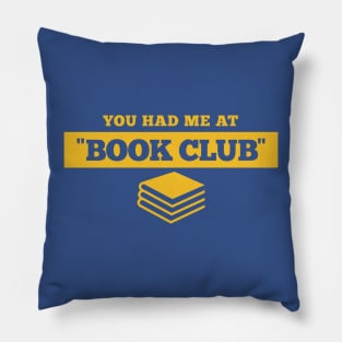 You Had Me At "Book Club" Pillow