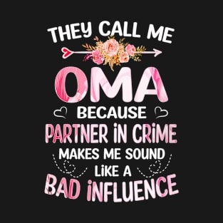 Oma Gift - They Call me Oma T-Shirt
