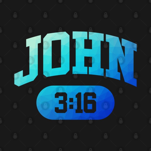 Christian Bible Verse: John 3:16 by ChristianLifeApparel