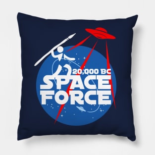 Space Force 20,000 BC Pillow