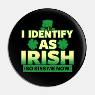 Saint Patrick's Day Funny Kiss Me I'm Irish Meme Pin