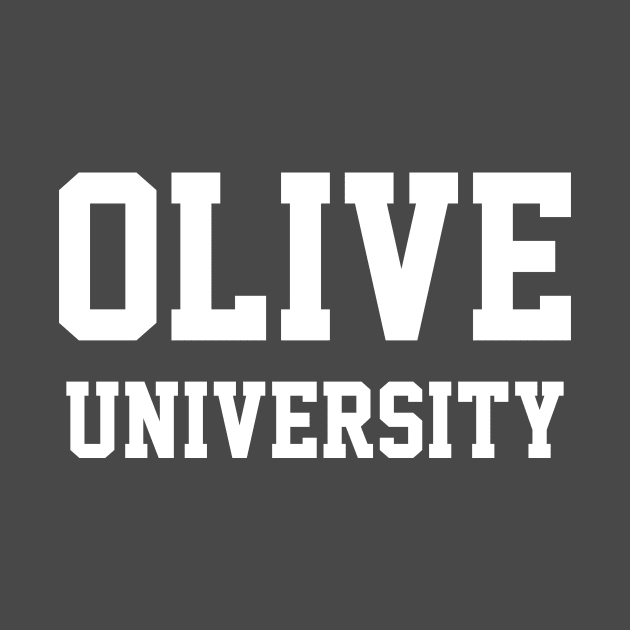 Olive University by FoodieTees