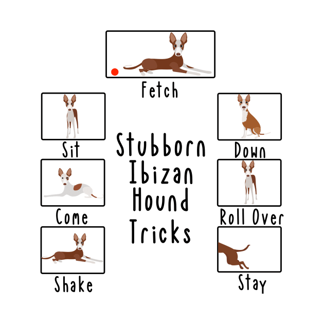 Stubborn Ibizan Hound Podenco Tricks by ColorFlowCreations